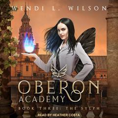 Oberon Academy Book Three by Wendi L. Wilson audiobook