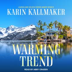 Warming Trend by Karin Kallmaker audiobook