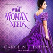 What a Woman Needs by  Caroline Linden audiobook