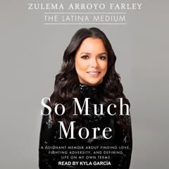 So Much More by Zulema Arroyo Farley audiobook