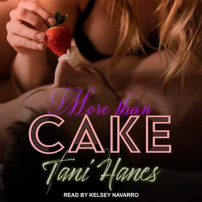 More Than Cake by Tani Hanes audiobook