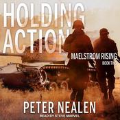 Holding Action by  Peter Nealen audiobook