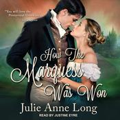 How The Marquess Was Won by  Julie Anne Long audiobook