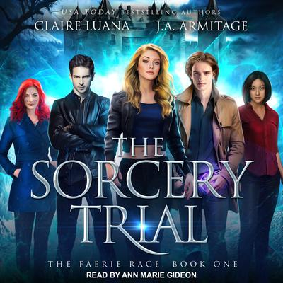 The Sorcery Trial by Claire Luana audiobook
