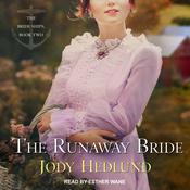 The Runaway Bride by  Jody Hedlund audiobook
