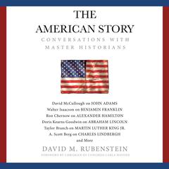 The American Story by David M. Rubenstein audiobook