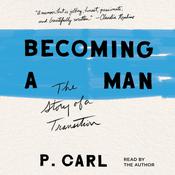 Becoming a Man by  P. Carl audiobook