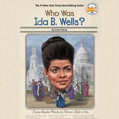 Who Was Ida B. Wells? by Sarah Fabiny audiobook