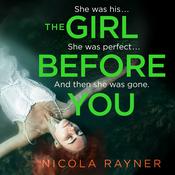 The Girl Before You by  Nicola Rayner audiobook
