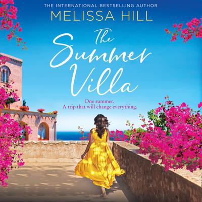 The Summer Villa by Melissa Hill audiobook