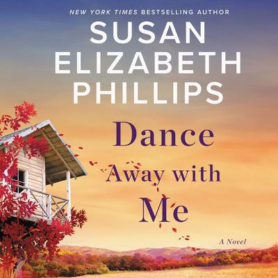 Dance Away with Me by Susan Elizabeth Phillips audiobook