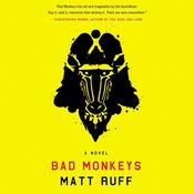 Bad Monkeys by  Matt Ruff audiobook