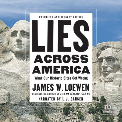 Lies Across America by James Loewen audiobook