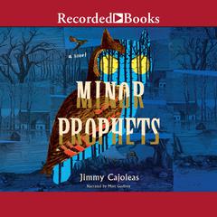 Minor Prophets by Jimmy Cajoleas audiobook