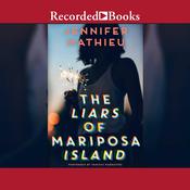 The Liars of Mariposa Island by  Jennifer Mathieu audiobook
