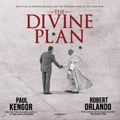 The Divine Plan by  Paul Kengor PhD audiobook