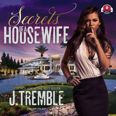 Secrets of a Housewife by J. Tremble audiobook