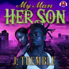 My Man, Her Son by J. Tremble audiobook