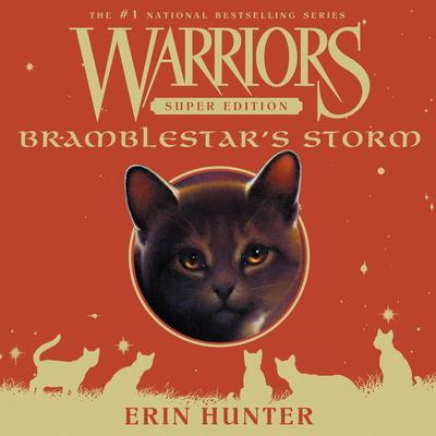 Warriors Super Edition: Bramblestar's Storm by Erin Hunter audiobook