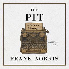 The Pit by Frank Norris audiobook