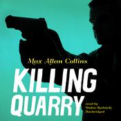 Killing Quarry by  Max Allan Collins audiobook
