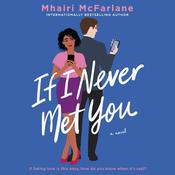 If I Never Met You by  Mhairi McFarlane audiobook