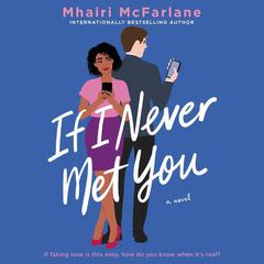 If I Never Met You by Mhairi McFarlane audiobook