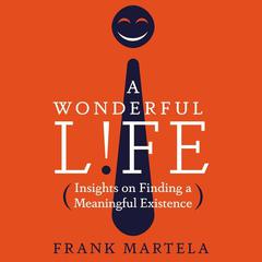 A Wonderful Life by Frank Martela audiobook