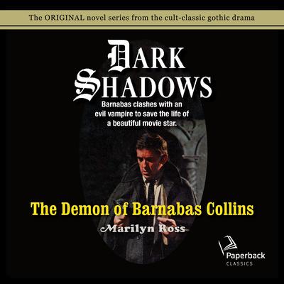 The Demon of Barnabas Collins by Marilyn Ross audiobook