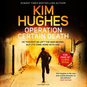 Operation Certain Death by  Kim Hughes audiobook