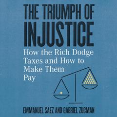 The Triumph of Injustice by Gabriel Zucman audiobook