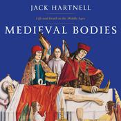 Medieval Bodies by  Jack Hartnell audiobook