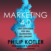 Marketing 4.0. Der Leitfaden für das Marketing der Zukunft by  Philip Kotler audiobook