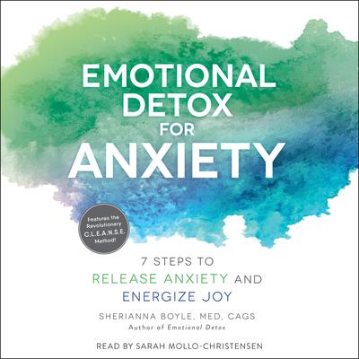 Emotional Detox for Anxiety by Sherianna Boyle audiobook