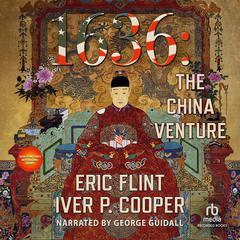 1636: The China Venture by Eric Flint audiobook