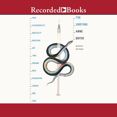 The Undying by Anne Boyer audiobook