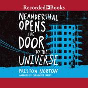 Neanderthal Opens the Door to the Universe by  Preston Norton audiobook