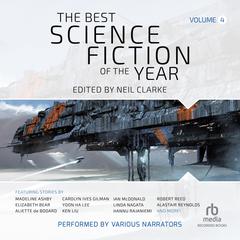 The Best Science Fiction of the Year, Volume 4 by Neil Clarke audiobook
