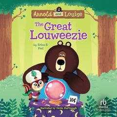 The Great Louweezie by Erica S. Perl audiobook
