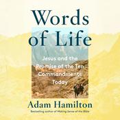 Words of Life by  Adam Hamilton audiobook