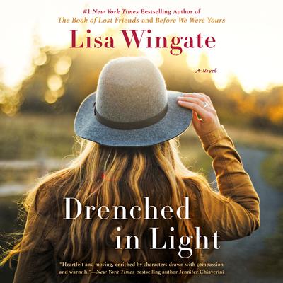 Drenched in Light by Lisa Wingate audiobook