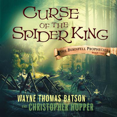 Curse of the Spider King by Wayne Thomas Batson audiobook