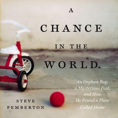 A Chance in the World by Steve Pemberton audiobook