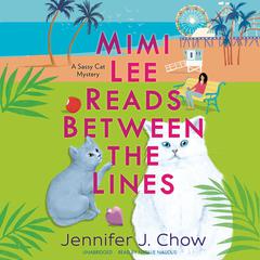 Mimi Lee Reads between the Lines by Jennifer J. Chow audiobook