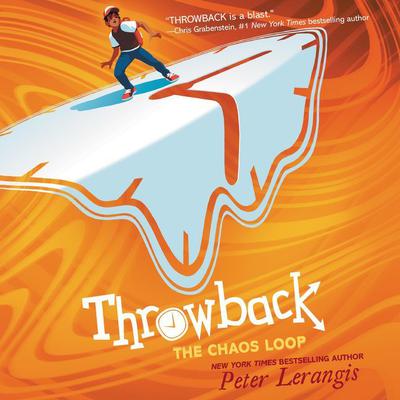 Throwback: The Chaos Loop by Peter Lerangis audiobook