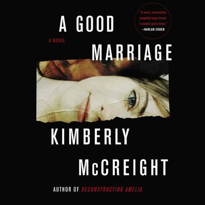 A Good Marriage by Kimberly McCreight audiobook