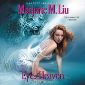 Eye of Heaven by  Marjorie M. Liu audiobook