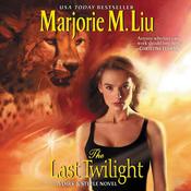 The Last Twilight by  Marjorie M. Liu audiobook