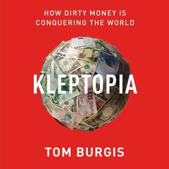 Kleptopia by Tom Burgis audiobook