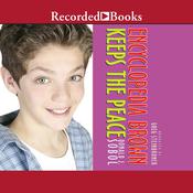 Encyclopedia Brown Keeps the Peace by  Donald J. Sobol audiobook